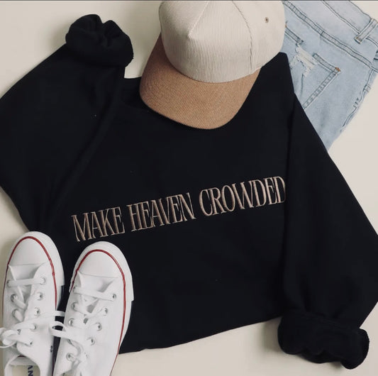 Make Heaven Crowded